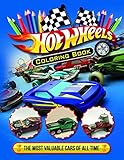 Hot Wheels Coloring Book: Hot Coloring Book With Most Valuable Cars Of All Time Ready To Color!
