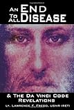 An End To All Disease: Towards a Universal Theory of Disease, Rejuvenation, & Immortality