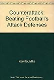 Counterattack: Beating Football's Attack Defenses
