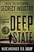 Deep State: Inside the Government Secrecy Industry