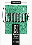 350 Exercices De Grammaire Niveau Debutant (French Edition) by