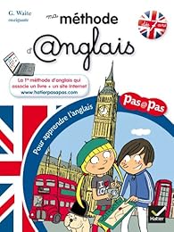 Ma  méthode d'anglais pour apprendre l'anglais pas à pas