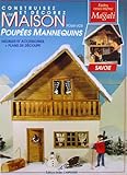 Construisez et décorez une maison pour vos poupées. Savoie by 