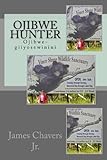 Ojibwe Hunter, Ojibwe-giiyosewinini by James Chavers Jr., Trace A DeMeyer