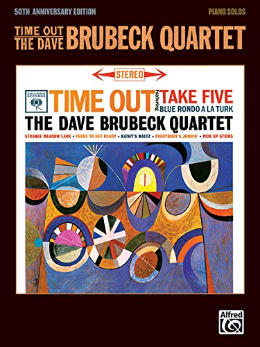 Time Out -- The Dave Brubeck Quartet: 50th Anniversary (Piano Solos)