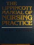 The Lippincott Manual of Nursing Practice, Brunner, Lillian S. and Suddarth, Doris S., 0397543522