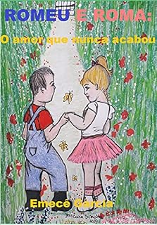 Livro ROMEU E ROMA: O AMOR QUE NUNCA ACABOU