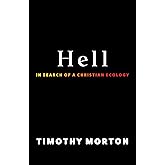 Hell: In Search of a Christian Ecology