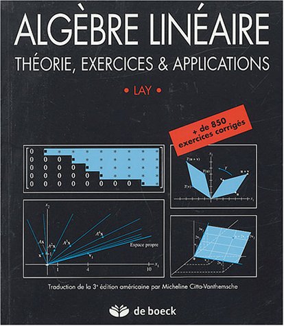 Algèbre linéaire. théorie exercices et applications by (Paperback)