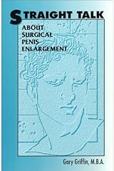 Straight Talk About Surgical Penis Enlargement Paperback