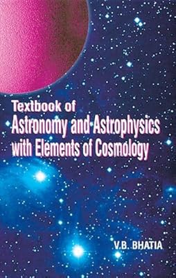 Textbook of Astronomy and Astrophysics with Elements of Cosmology