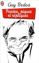 Pointes, piques et répliques