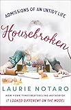 Housebroken: Admissions of an Untidy Life by Laurie Notaro