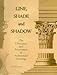Line, Shade and Shadow: The Fabrication and Preservation of Architectural Drawings by 