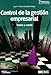 Control de la gestión empresarial : textos y casos (Libros profesionales) - Juan Francisco Pérez-Carballo Veiga