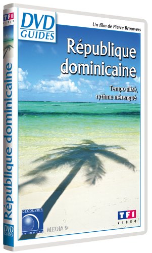République Dominicaine - Le Berceau Du Nouveau Monde
