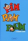 Pim Pam Poum. L'album culte! by