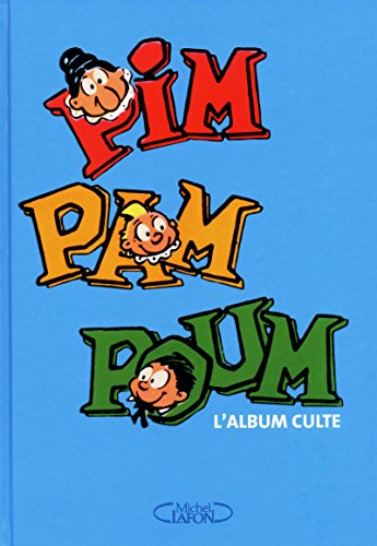 Pim Pam Poum. L'album culte! by (Album)