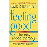 Feeling Good: The New Mood Therapy