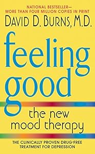 Feeling Good: The New Mood Therapy