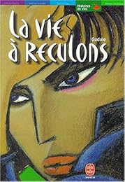 La  vie à reculons