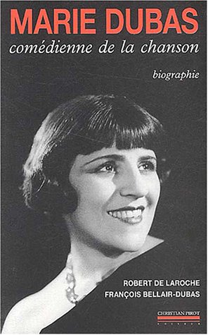 Marie Dubas, comédienne de la chanson