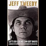 Let's Go (So We Can Get Back): A Memoir of Recording and Discording with Wilco, Etc. by 