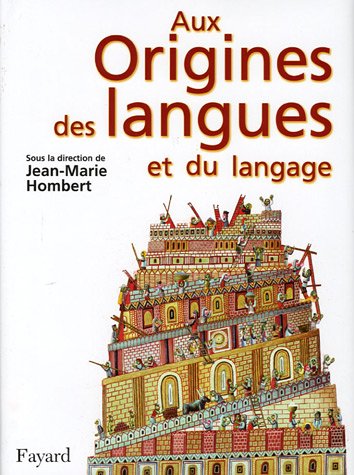 Aux origines des langues et du langage (French Edition) by jean-marie-hombert-alexandrine-civard-racinais (Paperback)