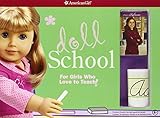 Doll School: For Girls Who Love to Teach! (American Girl)