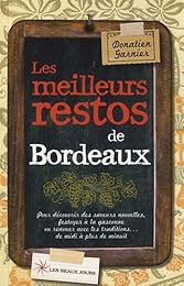Les  meilleurs restos de Bordeaux