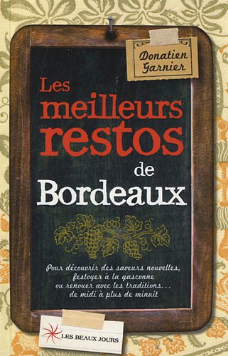 Les  meilleurs restos de Bordeaux