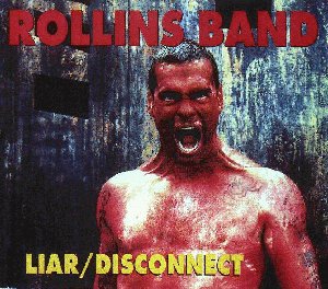 Rollins Band - Liar / Disconnect - Zortam Music