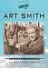 Art Smith: Pioneer Aviator by