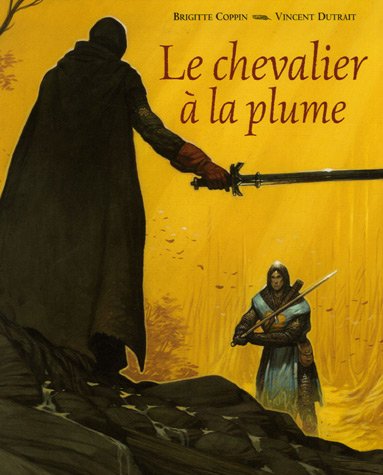 Le  chevalier à la plume
