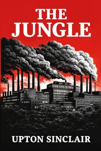 The Jungle (Signature Editions): Sinclair, Upton: 9781435171688