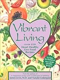 Vibrant Living by James Levin, Natalie Cederquist