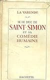 M. le duc de saint simon et sa comedie humaine by