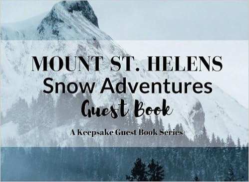 Mount St Helens Snow Adventures Guest Book Visitor Registry For