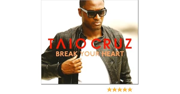 Taio Cruz Break Your Heart Amazon Com Music