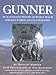 Gunner: An Illustrated History of World War II Aircraft Turrets and Gun Positions by Donald Nijboer, Dan Patterson