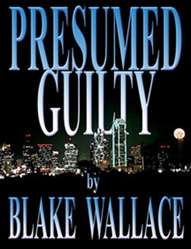 Presumed Guilty: Book 2 of the Z Zander Detective Series (Z Xander Private Detective Mysteries 1)