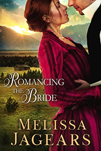 Romancing the Bride (Frontier Vows Book 1) by Melissa Jagears