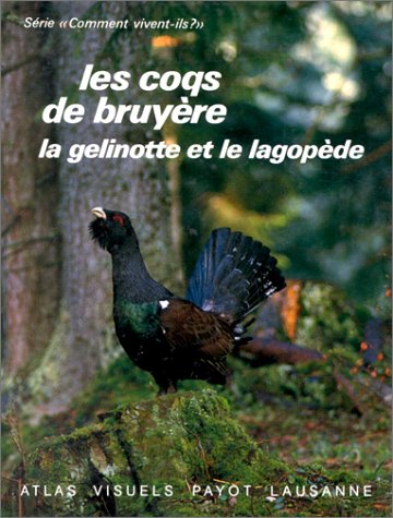 Download Les coqs de bruyère, la gelinotte et le lagopède
