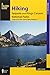Hiking Sequoia and Kings Canyon National Parks: A Guide to the Parks' Greatest Hiking Adventures (Regional Hiking Series) primary