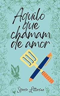 Livro Aquilo que chamam de amor