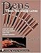 Pens From the Wood Lathe