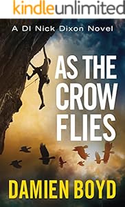 As the Crow Flies (The DI Nick Dixon Crime Series Book 1)