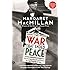 The War that Ended Peace: How Europe abandoned peace for the First World War