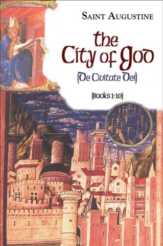 St. Augustine of Hippo: The City of God - Kindle edition by St