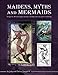 Maidens, Myths and Mermaids - 40 Stained Glass Patterns by